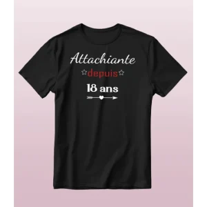 Tee-shirt femme "Attachiante depuis..."