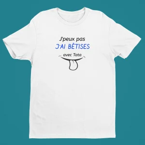 Tee-shirt Tout Petit " J'peux pas j'ai bêtises avec..."